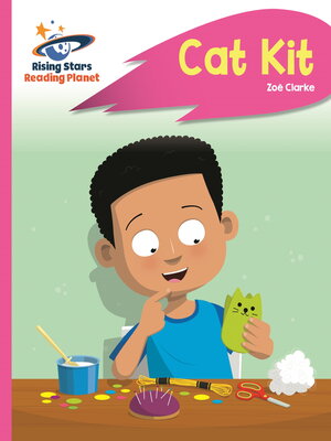 cover image of Reading Planet--Cat Kit--Pink A
